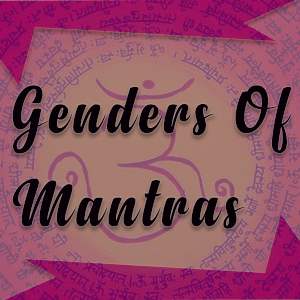 genders of mantras